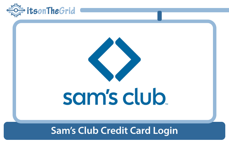 Sam’s Club Credit Card Login